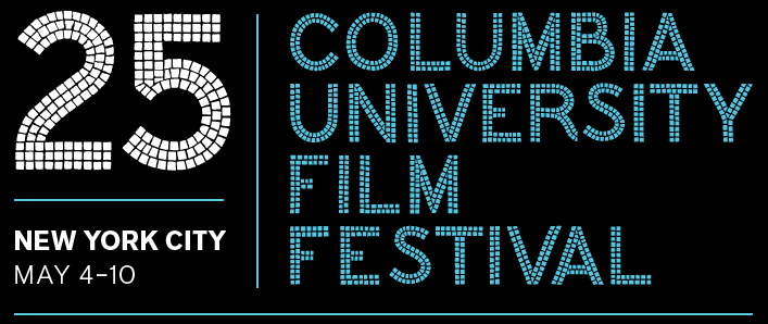 Poster for the 25th Columbia University Film Festival. Brian Quill of Flavorlab Sound mixed the trailer for the festival.