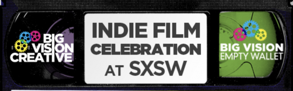 Banner for the Indie Film Celebration at SXSW in 2014 with Big Vision Empty Wallet. Flavorlab is sponsoring BVEW for the event.