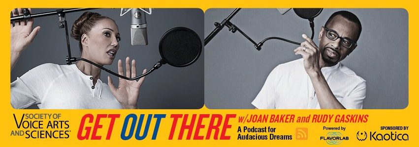 Poster for the Get Out There podcast with Joan Baker & Rudy Gaskins