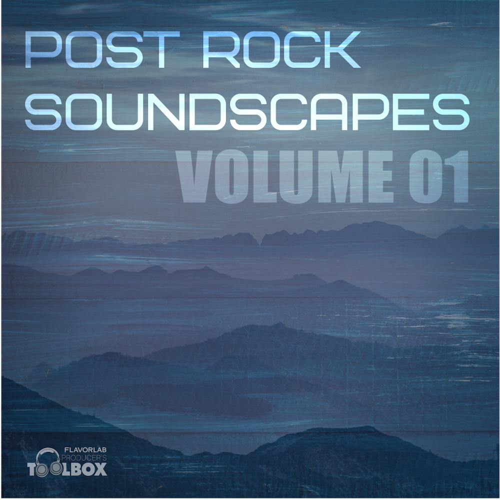 Post Rock Soundscapes - Producer's Toolbox Spring 2020 Releases